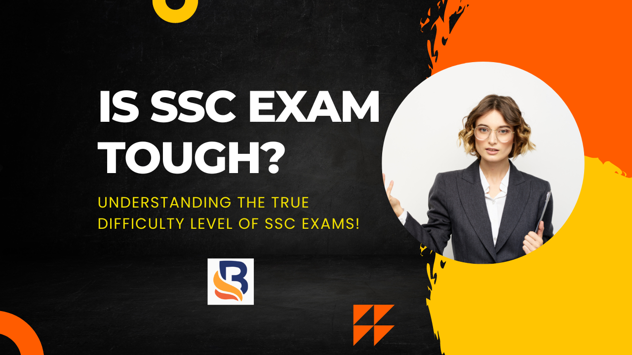 Is SSC Exam Tough In This Blog We Will Try To Answer This Question 