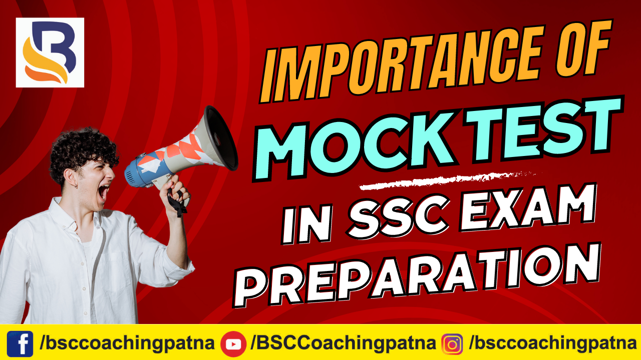 Importance of Mock Tests in SSC Exam Preparation
